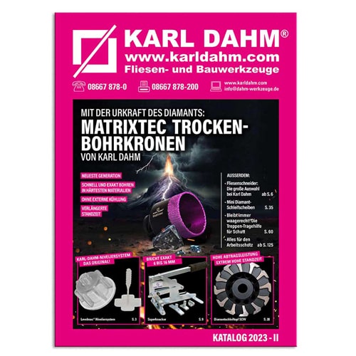 Neuer KARL DAHM Werkzeugkatalog 2023-II mit den Matrixtec Diamantbohrkronen - jetzt kostenlos anfordern oder als PDF herunterladen
