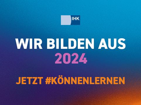 Wir bilden aus 2024! Jetzt #könnenlernen IHK Ausbildungsbetrieb 2024 Karl Dahm & Partner GmbH